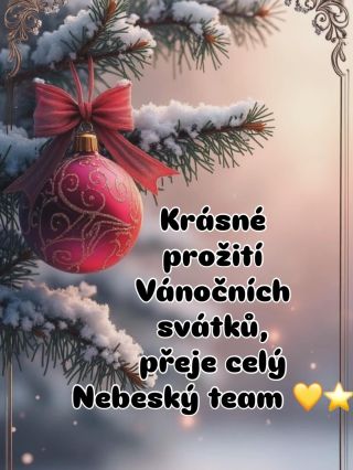 💛 Děkujeme celé naší Nebeské rodince za projevenou důvěru 🙏🫶🏼 Přejeme Vám klidné Vánoce a těšíme se na Vás opět od 27.12....